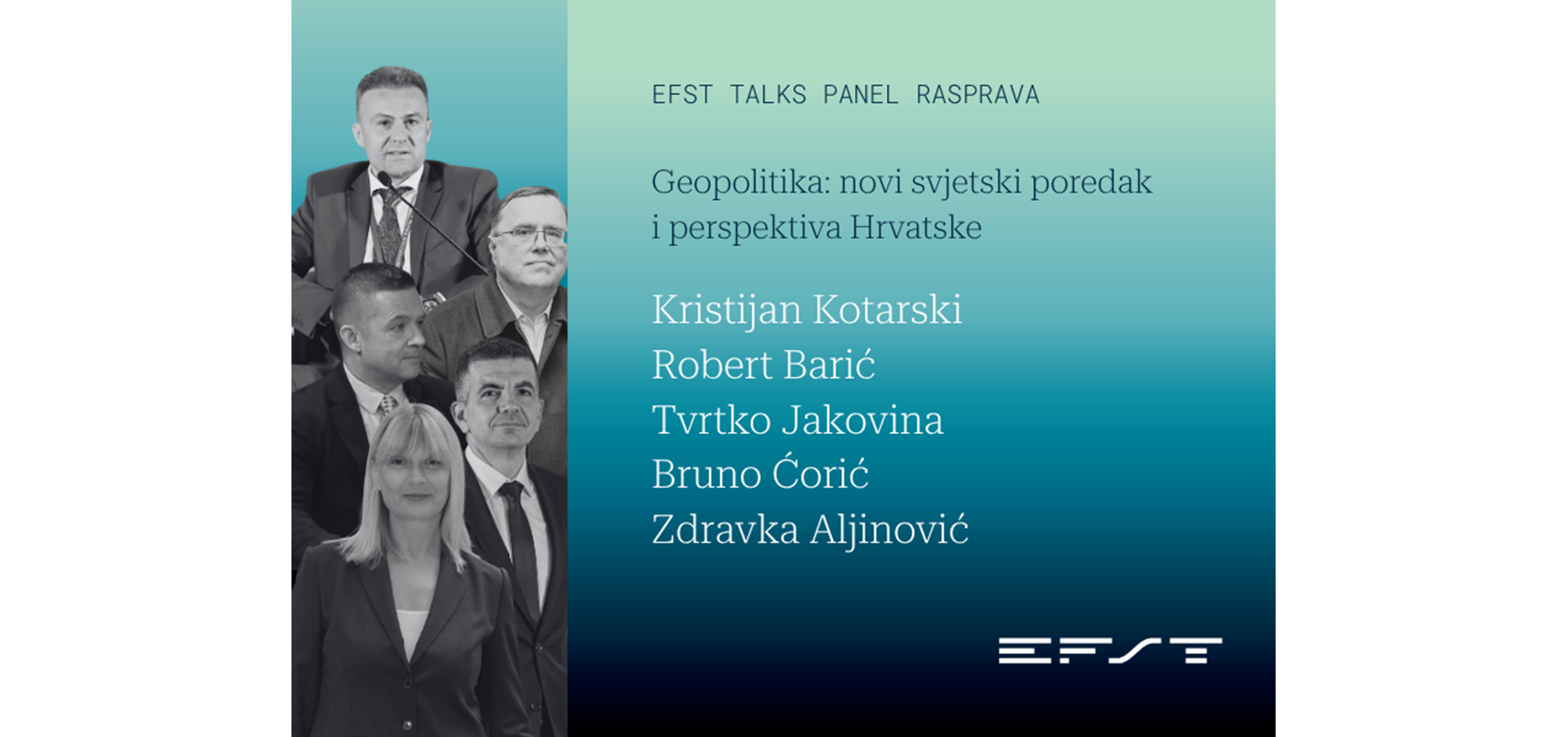 EFST Talks panel: Geopolitika: novi svjetski poredak i perspektiva Hrvatske